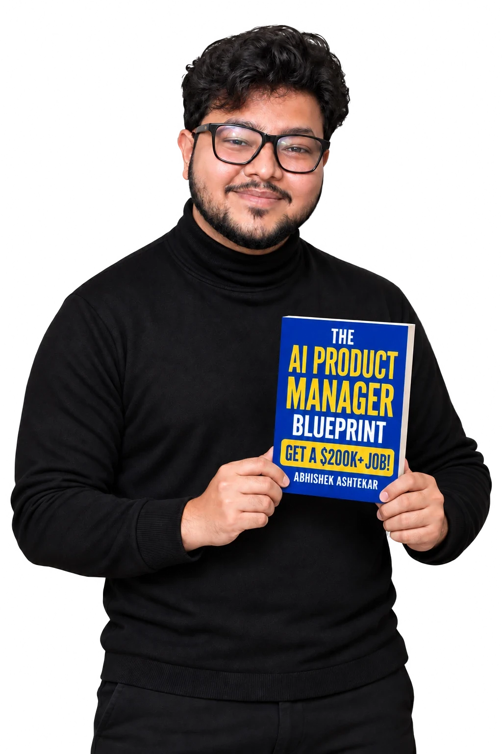 Abhishek Ashtekar holding The AI Product Manager Blueprint